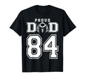 Custom Proud Football Dad Number 84 T-Shirt - Minimalist Print for Adults - T-Shirt, Sweatshirt, Hoodie