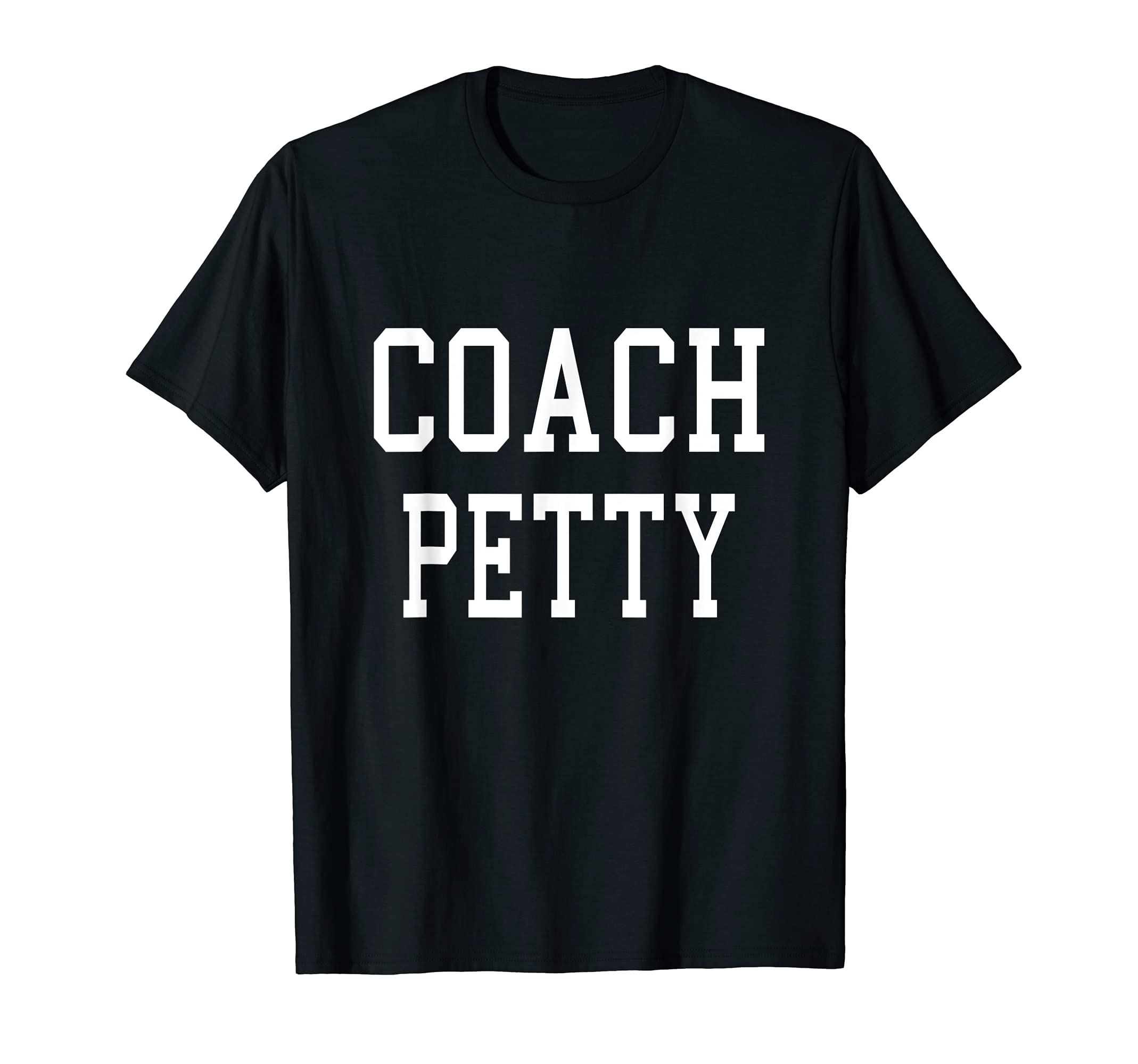 Coach Petty Custom Football Soccer T-Shirt - Custom Art Print for Adults - T-Shirt, Sweatshirt, Hoodie
