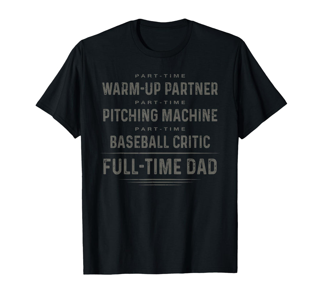 Part Time Warm Up Partner Full Time T-Shirt - Unique Graphic for Adults - T-Shirt, Sweatshirt, Hoodie