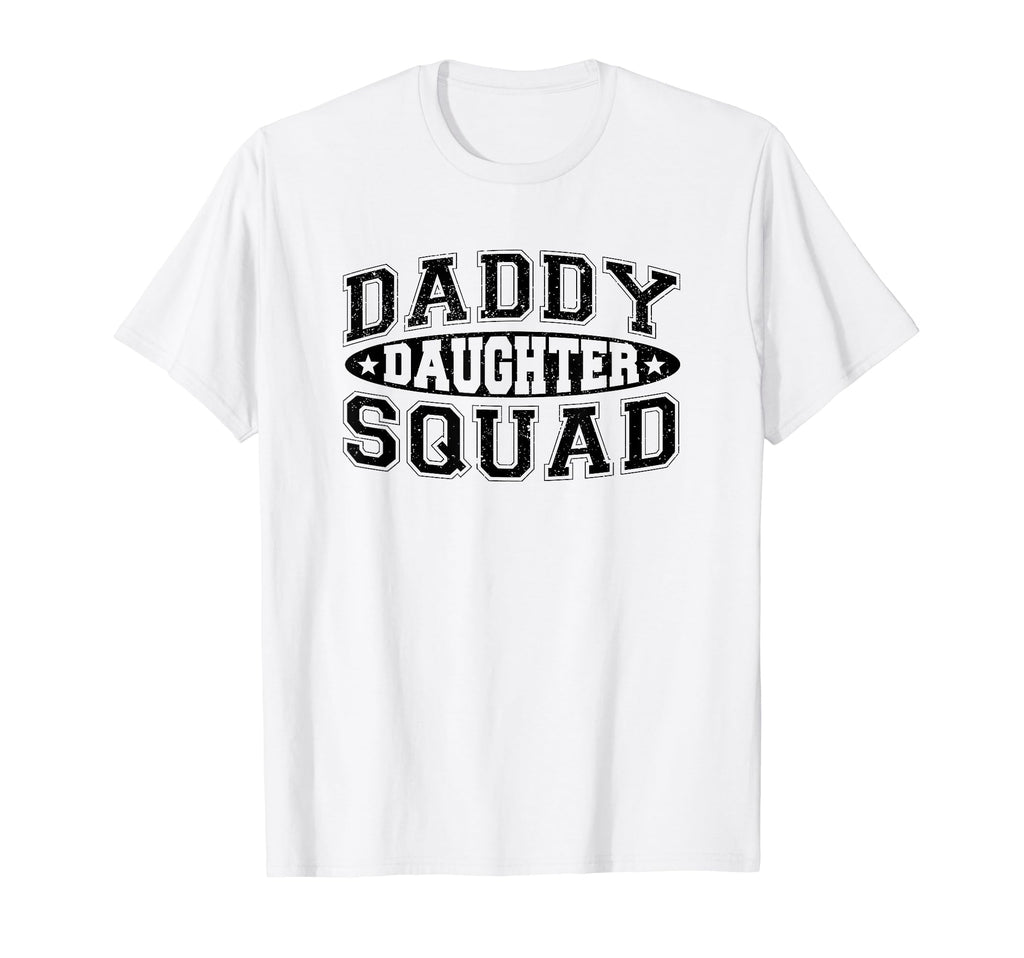 Daddy Daughter Squad Dad Matching Group T-Shirt - Novelty Apparel Unisex - T-Shirt, Sweatshirt, Hoodie