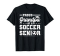 Proud Grandpa 2026 Senior Soccer Graduate T-Shirt - Streetwear Style Unisex - T-Shirt, Sweatshirt, Hoodie