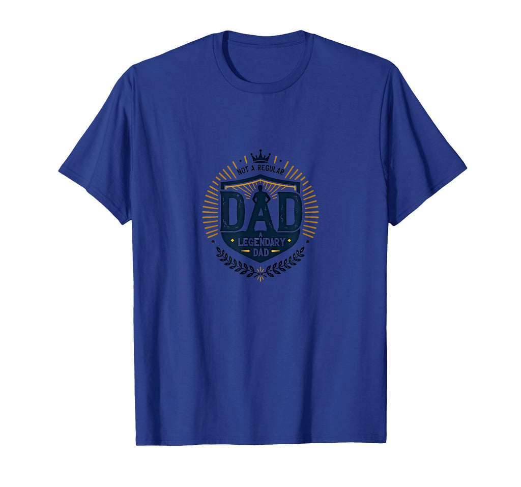 Not Regular Dad Legendary Dad Sweatshirt - Casual Everyday Wear Men Women - T-Shirt, Sweatshirt, Hoodie