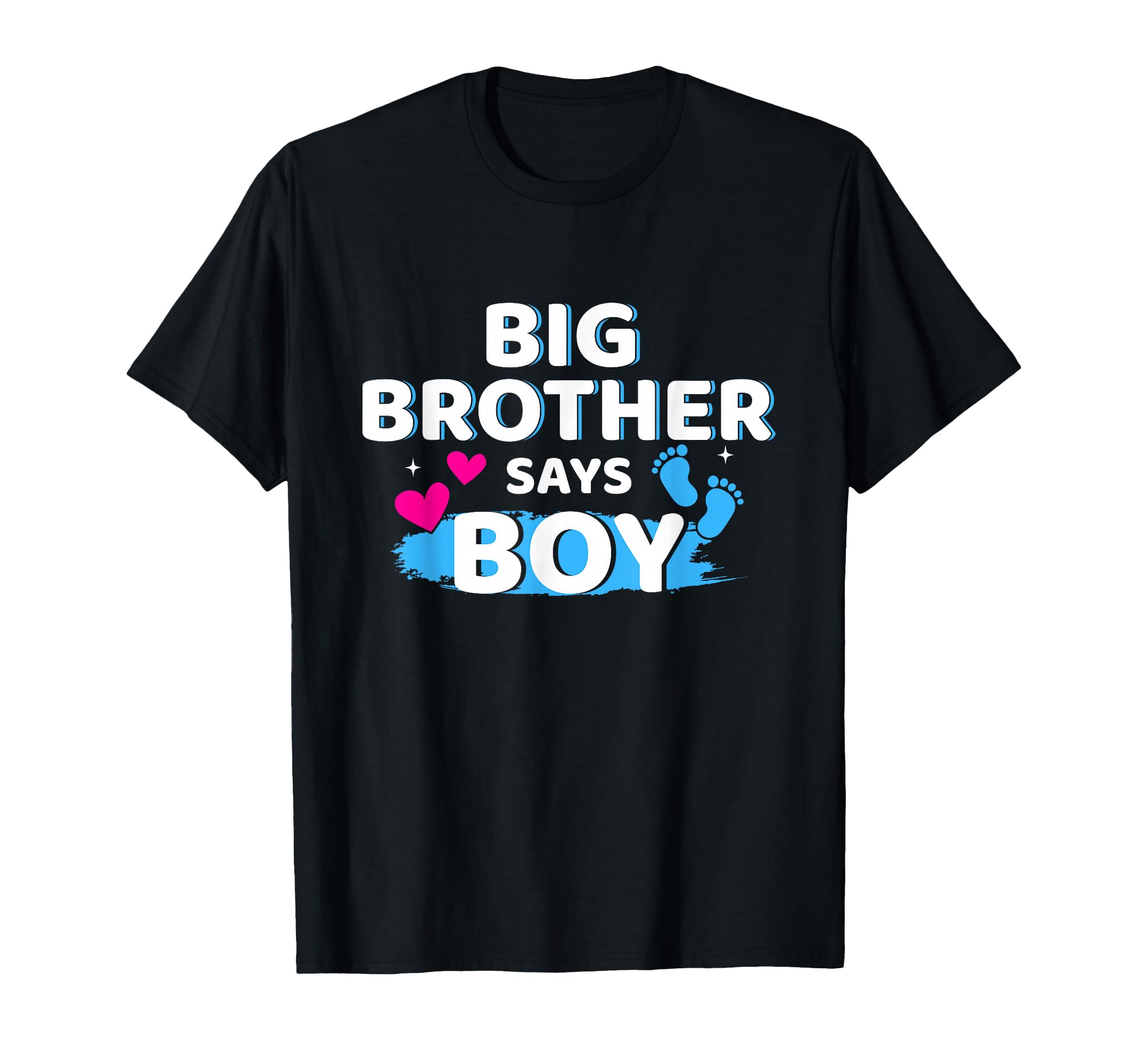 Gender Reveal Brother Says Matching Party T-Shirt - Novelty Apparel Unisex - T-Shirt, Sweatshirt, Hoodie