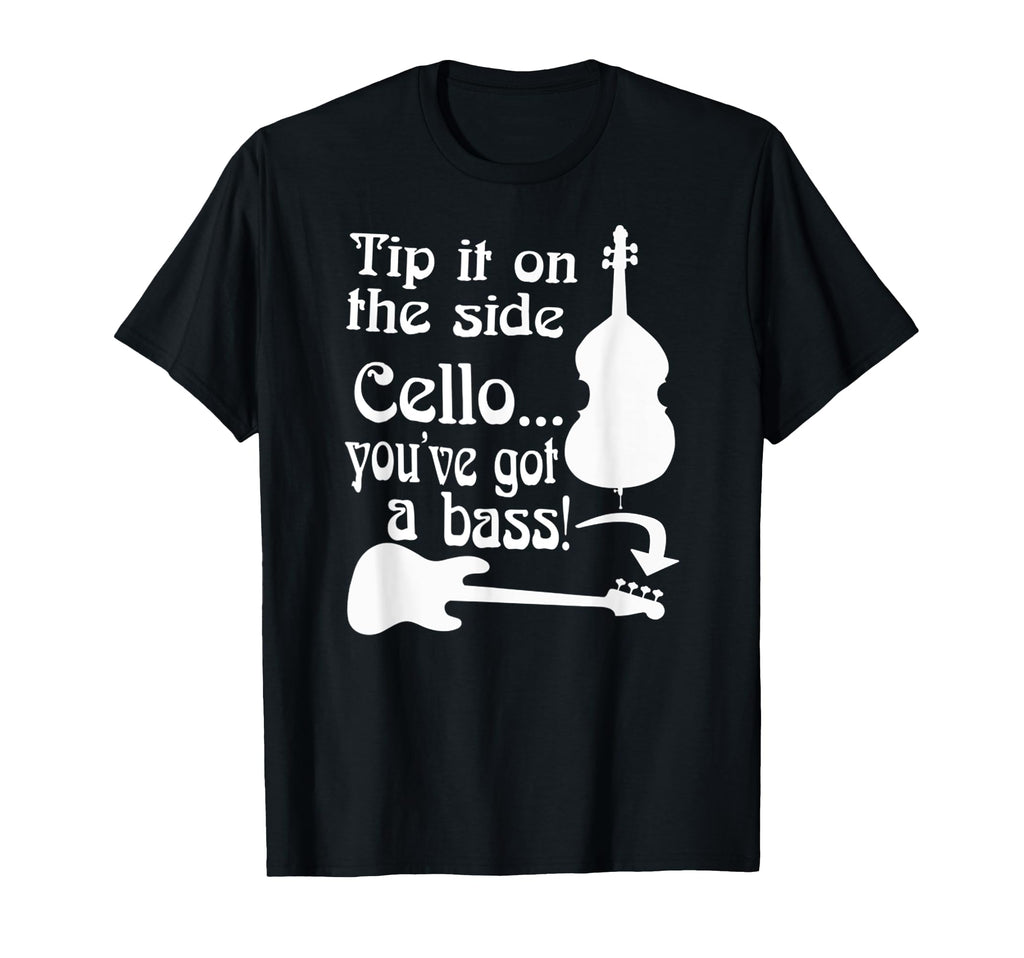 Cello Youve Got Bass Rock School T-Shirt - Custom Art Print Unisex - T-Shirt, Sweatshirt, Hoodie