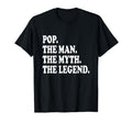 Pop Myth Legend Dad Father T-Shirt - Casual Everyday Wear Unisex - T-Shirt, Sweatshirt, Hoodie