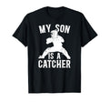 My Son Is Baseball Catcher Dad T-Shirt - Minimalist Print Men Women - T-Shirt, Sweatshirt, Hoodie