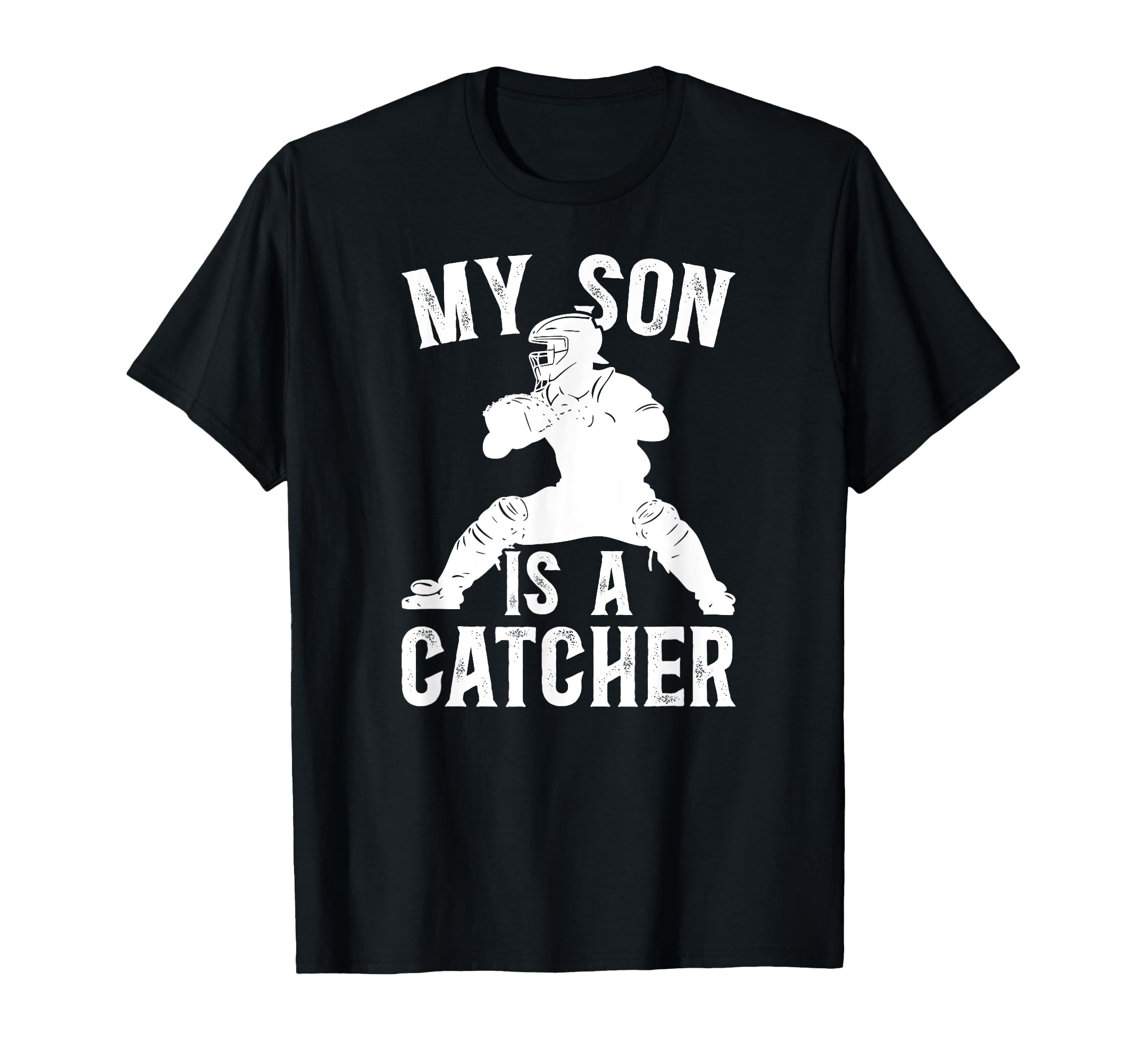 My Son Is Baseball Catcher Dad T-Shirt - Minimalist Print Men Women - T-Shirt, Sweatshirt, Hoodie
