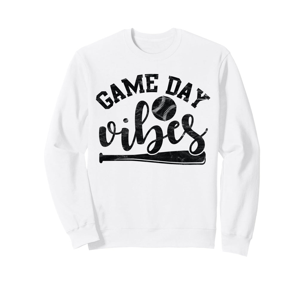 Game Day Vibes Sports Games Baseball Sweatshirt - Unique Graphic Men Women - T-Shirt, Sweatshirt, Hoodie