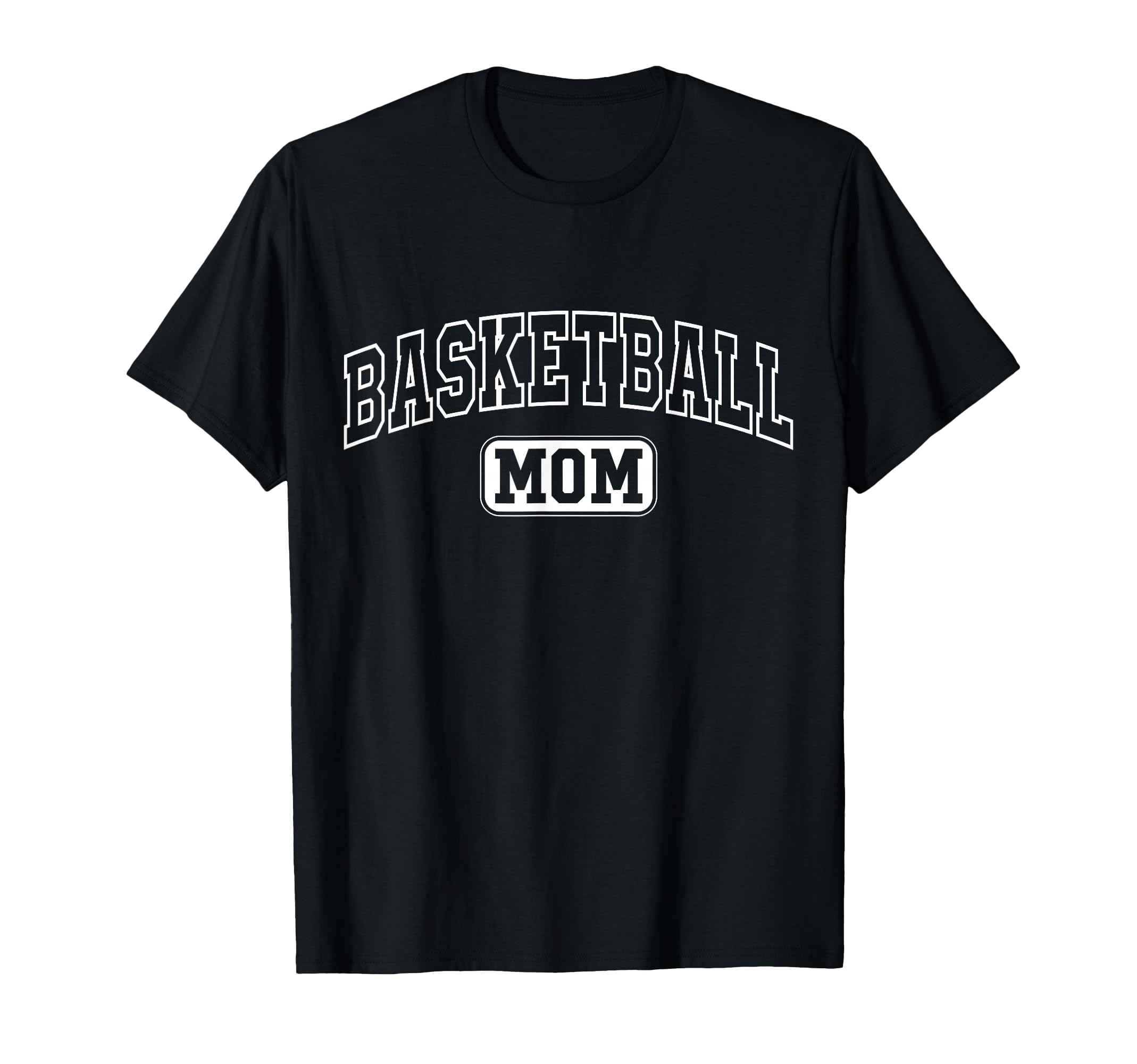 Basketball Mom Fun Athletic T-Shirt - Fun Novelty Design for Adults - T-Shirt, Sweatshirt, Hoodie