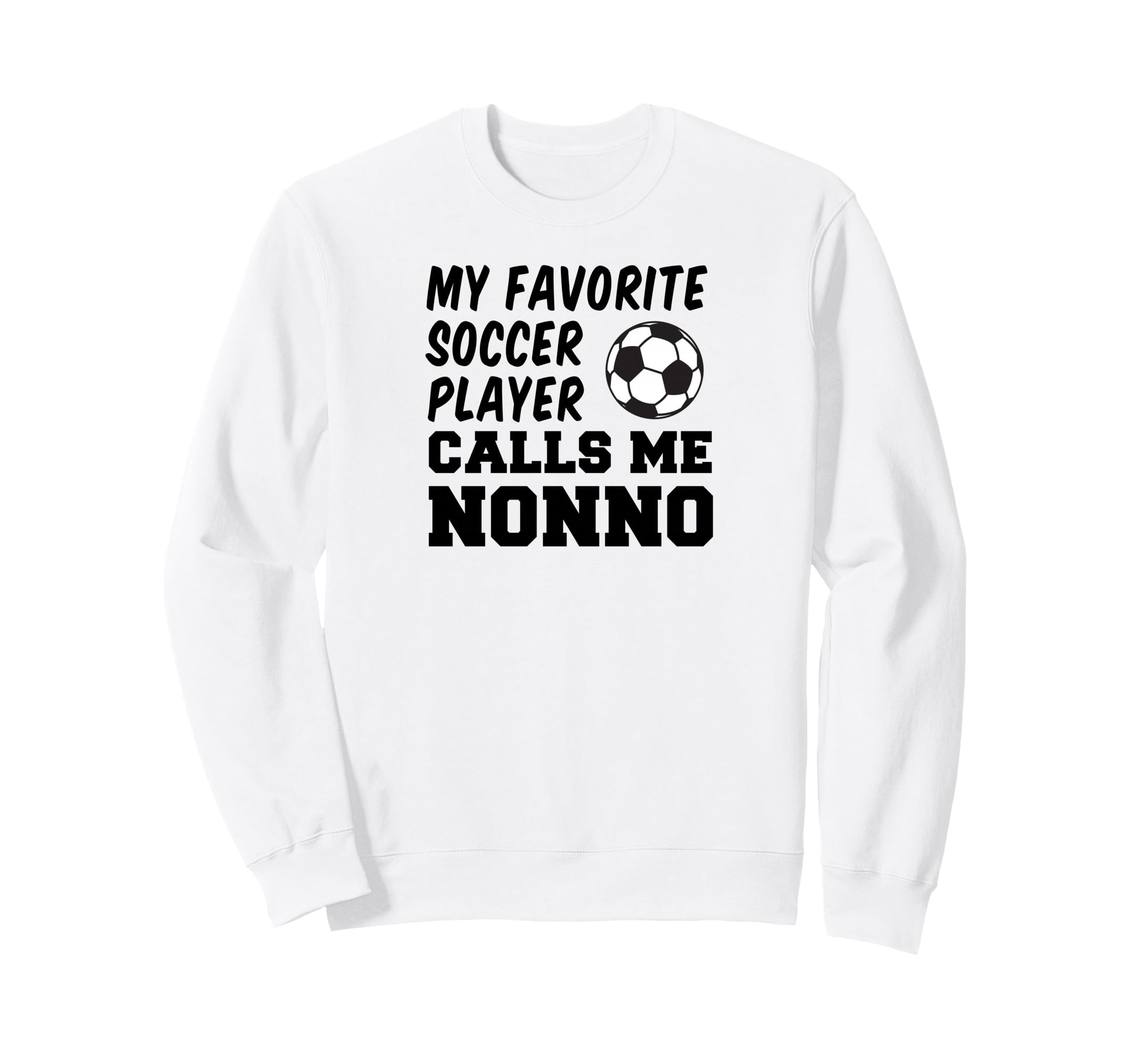 My Favorite Soccer Player Sweatshirt - Casual Everyday Wear Men Women - T-Shirt, Sweatshirt, Hoodie