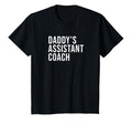 Daddys Assistant Coach Child Helper T-Shirt - Graphic Print for Adults - T-Shirt, Sweatshirt, Hoodie