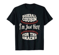 Baseball Cousin Im Just Here Snacks T-Shirt - Unique Graphic Men Women - T-Shirt, Sweatshirt, Hoodie
