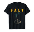 Please Pass Salt Funny Salt Lover T-Shirt - Unique Graphic Unisex - T-Shirt, Sweatshirt, Hoodie
