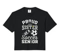 Proud Sister Soccer Senior Class 2026 Hoodie - Novelty Apparel for Adults - T-Shirt, Sweatshirt, Hoodie