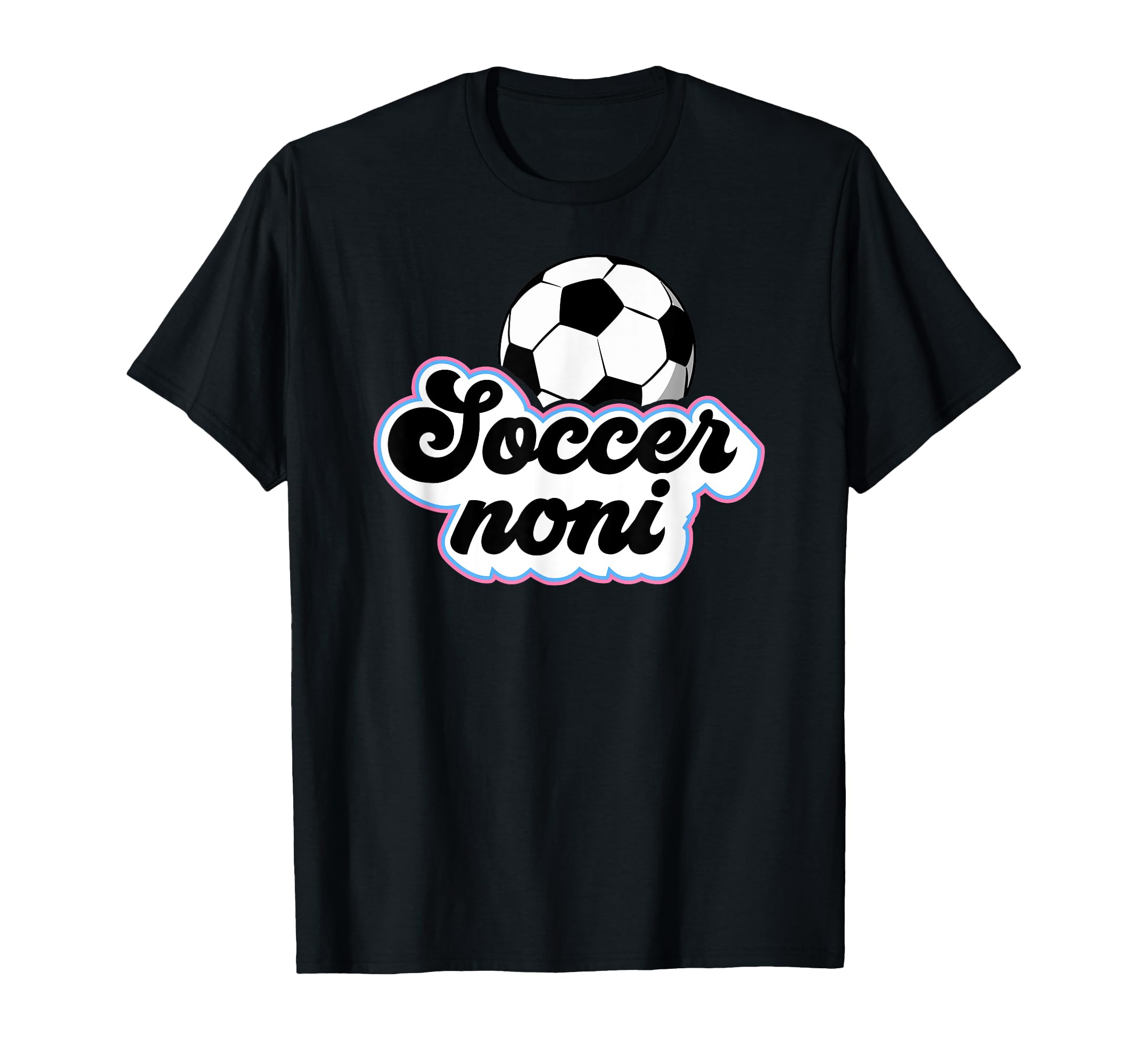 Soccer Noni Grandma Noni Soccer T-Shirt - Custom Art Print for Adults - T-Shirt, Sweatshirt, Hoodie