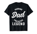 Husband Dad Protector Legend Dad T-Shirt - Novelty Apparel Men Women - T-Shirt, Sweatshirt, Hoodie