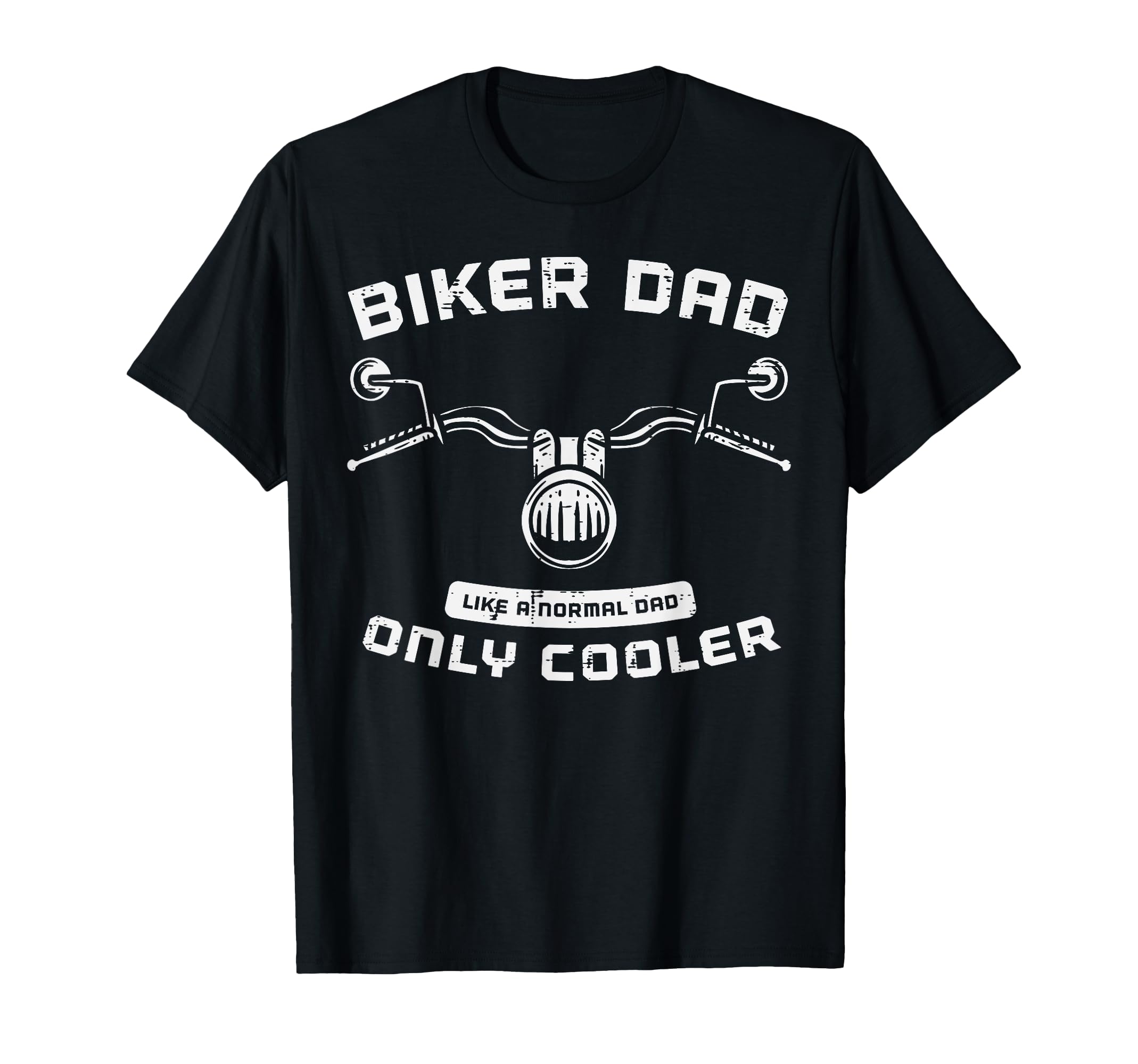 Biker Dad Like Normal Cooler Funny T-Shirt - Aesthetic Graphic for Adults - T-Shirt, Sweatshirt, Hoodie