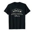 Poker Champion Herculean Bladder T-Shirt - Minimalist Print for Adults - T-Shirt, Sweatshirt, Hoodie