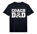 Coach Dad Soccer Dad Soccer Coach T-Shirt - Custom Art Print Unisex - T-Shirt, Sweatshirt, Hoodie