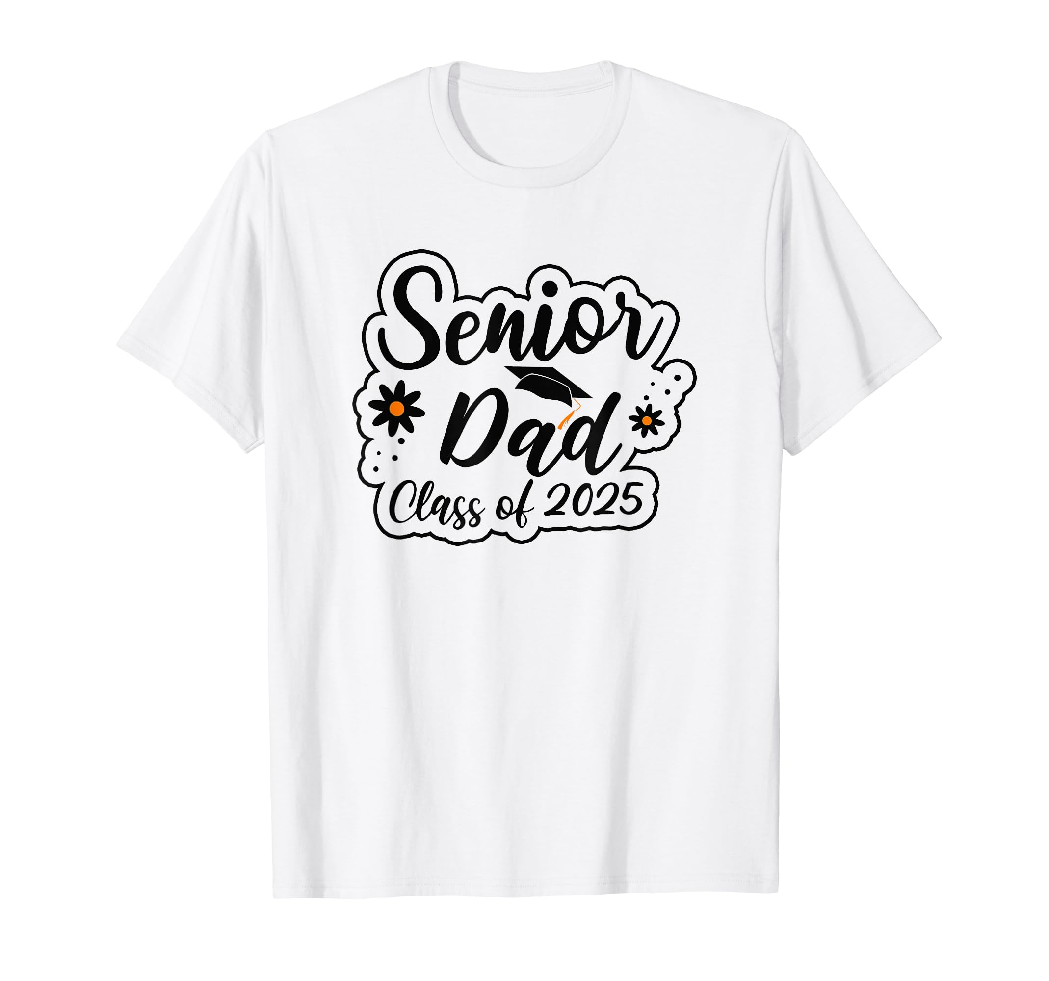 Senior Dad Class 2025 Graduation T-Shirt - Aesthetic Graphic for Adults - T-Shirt, Sweatshirt, Hoodie