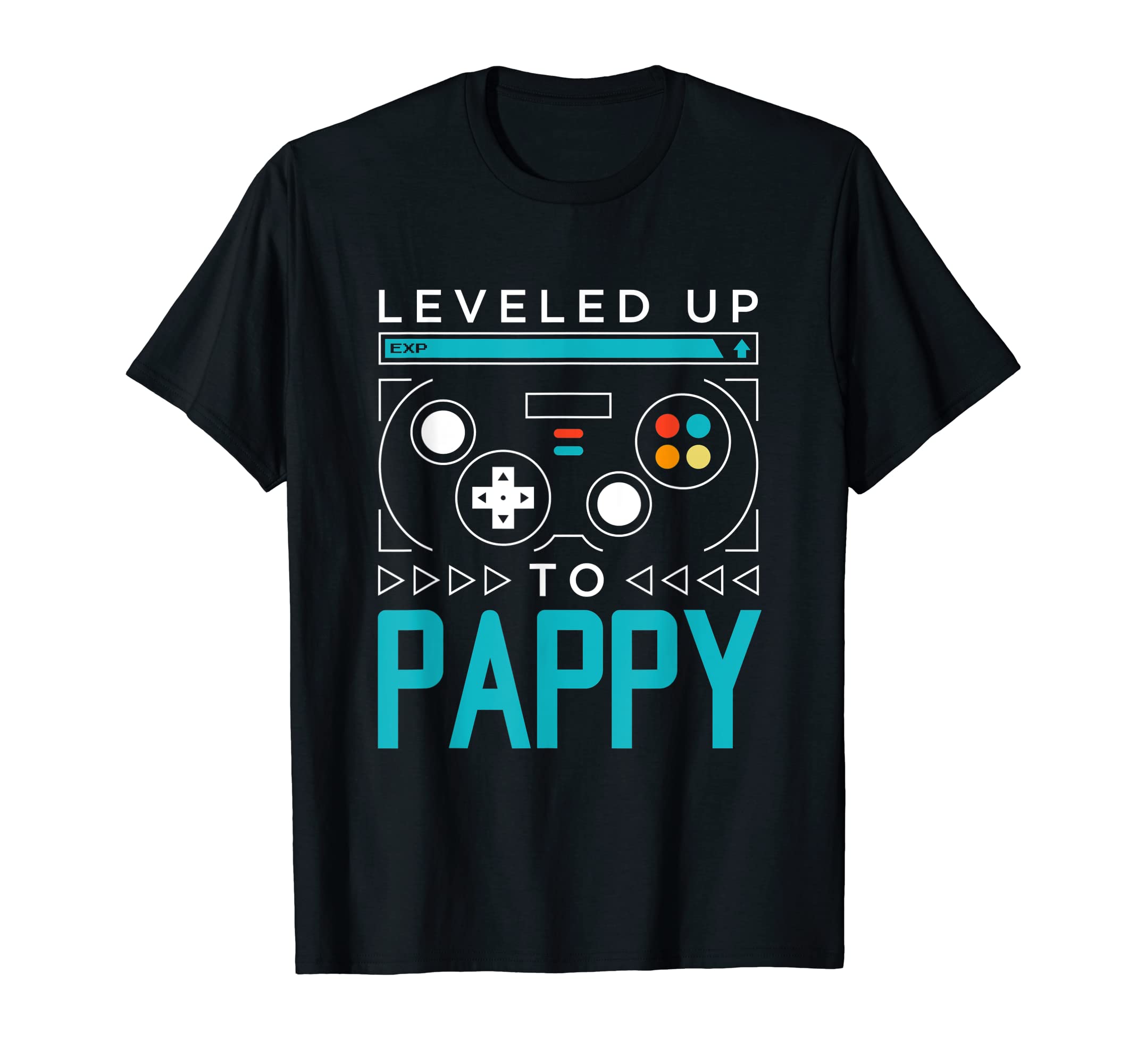 Leveled Up To Pappy Gamer Dad Gaming T-Shirt - Novelty Apparel Men Women - T-Shirt, Sweatshirt, Hoodie