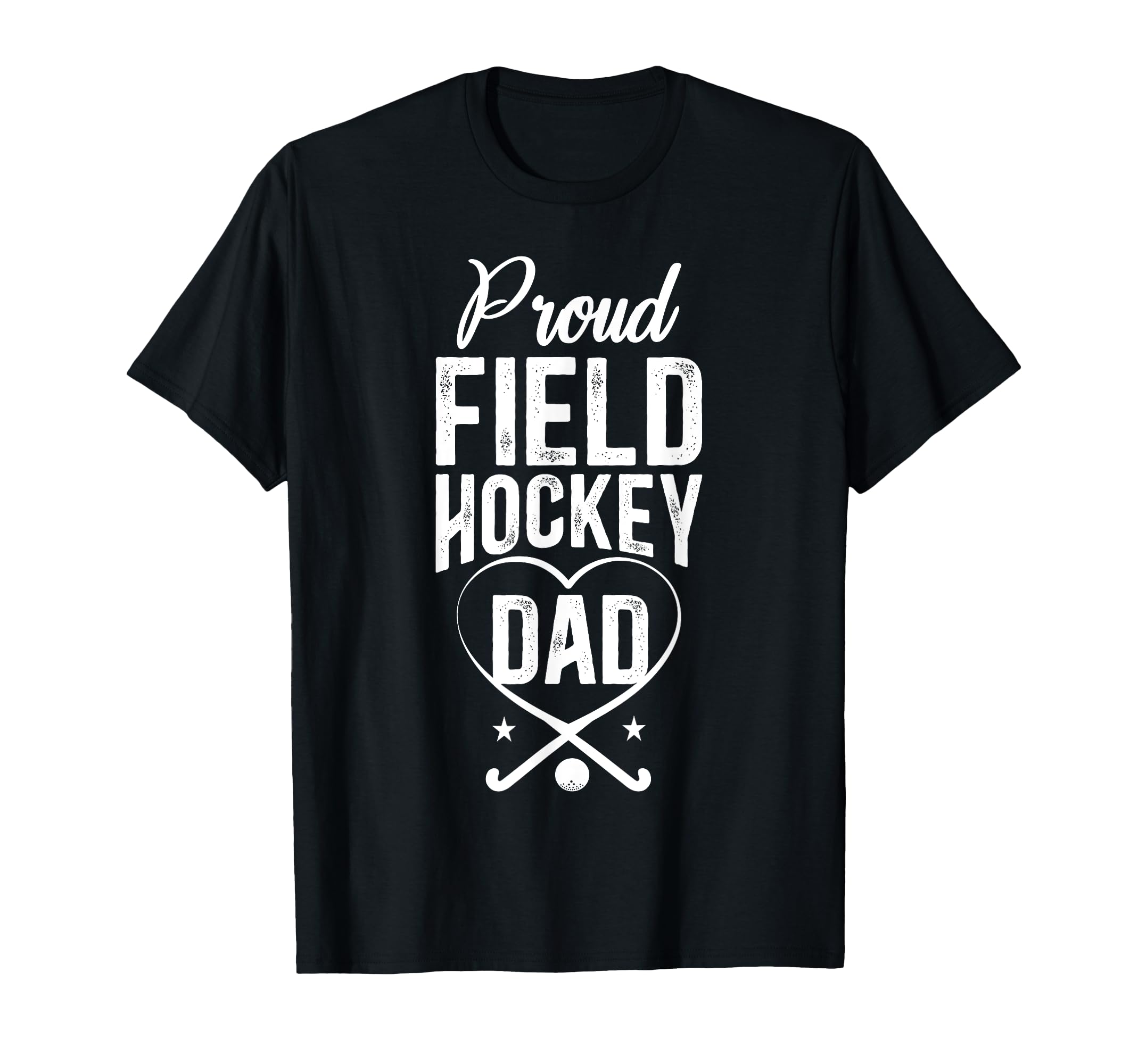 Field Hockey Dad Proud Field Hockey T-Shirt - Minimalist Print Men Women - T-Shirt, Sweatshirt, Hoodie