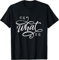 It Is What Humor Sarcastic Statement Quote - Adult & Kids T-Shirts, Sweatshirts & Hoodies apparel design preview 1