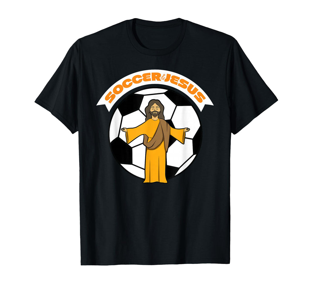 Soccer And Jesus T-Shirt - Novelty Apparel Men Women - T-Shirt, Sweatshirt, Hoodie