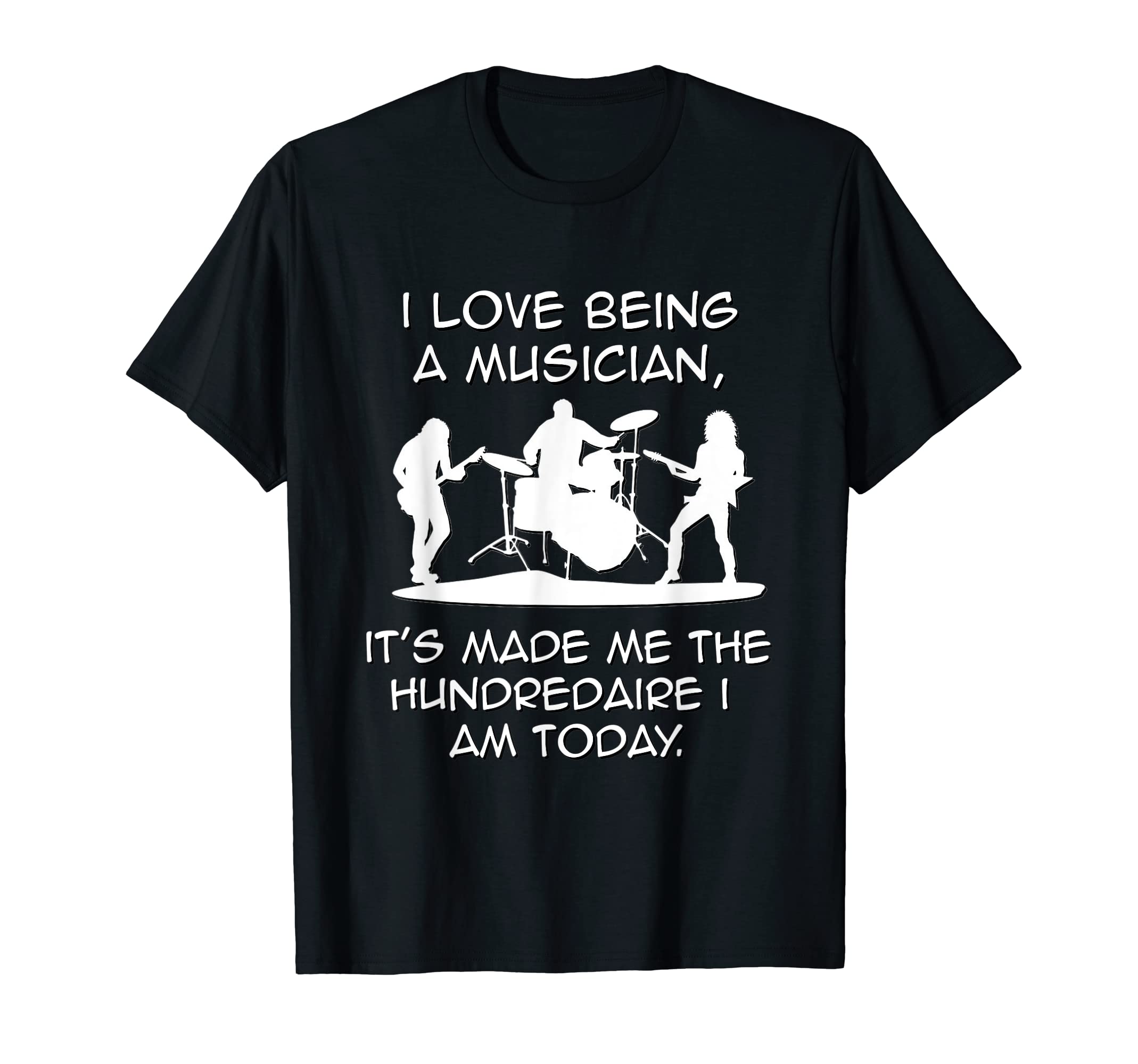 Rock Musician Band Funny Hundredaire T-Shirt - Streetwear Style Unisex - T-Shirt, Sweatshirt, Hoodie