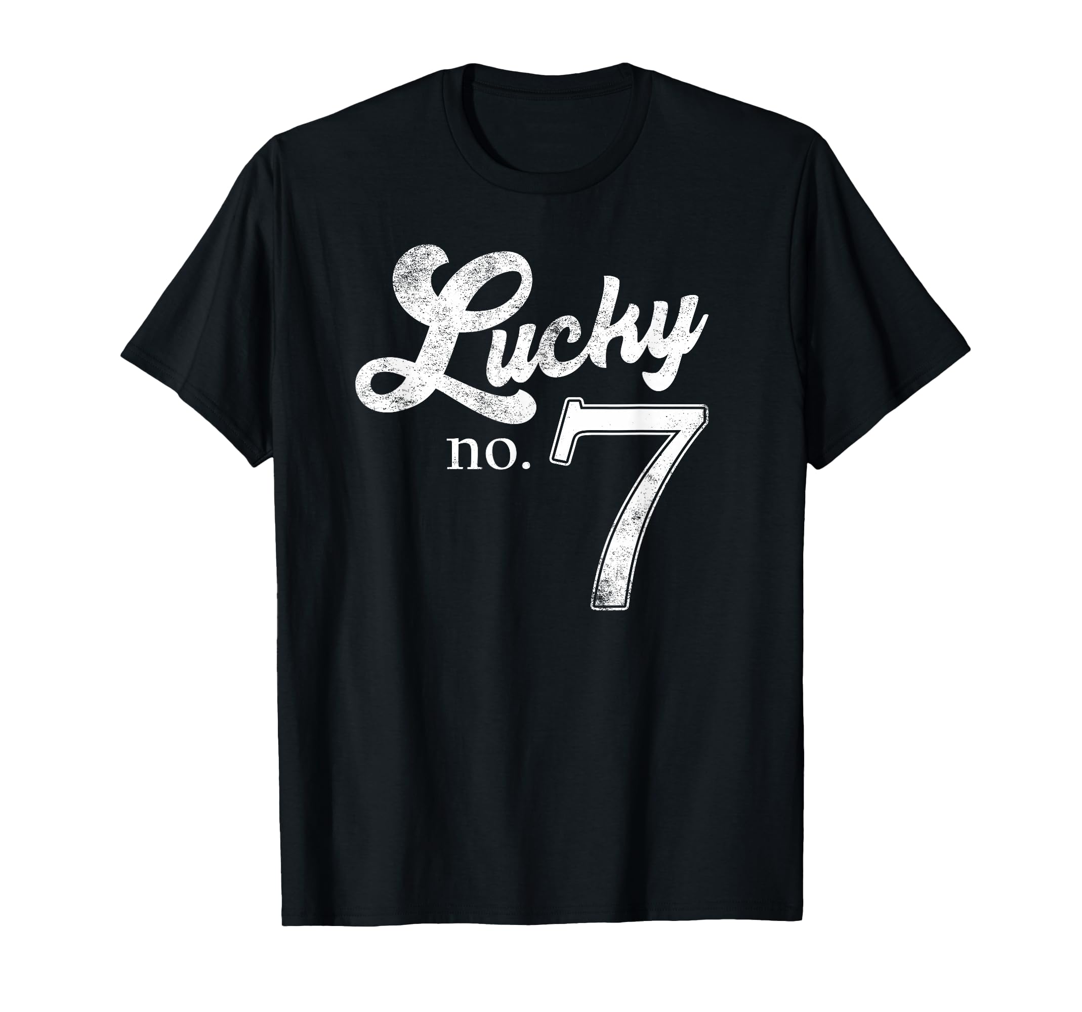 Lucky Number Seven Distressed T-Shirt - Fun Novelty Design Unisex - T-Shirt, Sweatshirt, Hoodie