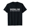 Baseball Dad Like Normal Dad But Cooler T-Shirt - Trendy Graphic Men Women - T-Shirt, Sweatshirt, Hoodie