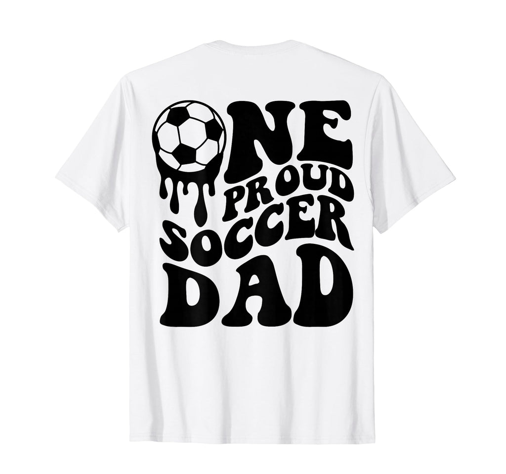 Soccer Dad Soccer Ball Drip Back Soccer T-Shirt - Graphic Print Men Women - T-Shirt, Sweatshirt, Hoodie