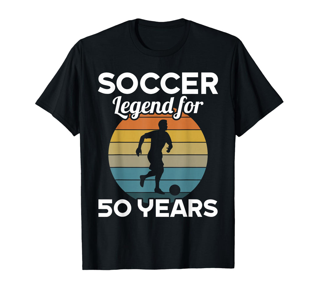 Soccer Legend 50 Years 50Th Birthday T-Shirt - Novelty Apparel Unisex - T-Shirt, Sweatshirt, Hoodie