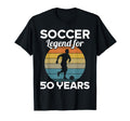 Soccer Legend 50 Years 50Th Birthday T-Shirt - Novelty Apparel Unisex - T-Shirt, Sweatshirt, Hoodie