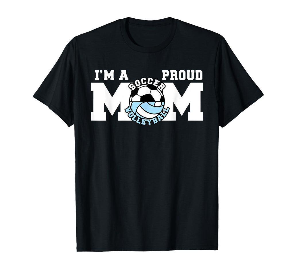 Im Proud Mom Funny Soccer T-Shirt - Casual Everyday Wear for Adults - T-Shirt, Sweatshirt, Hoodie