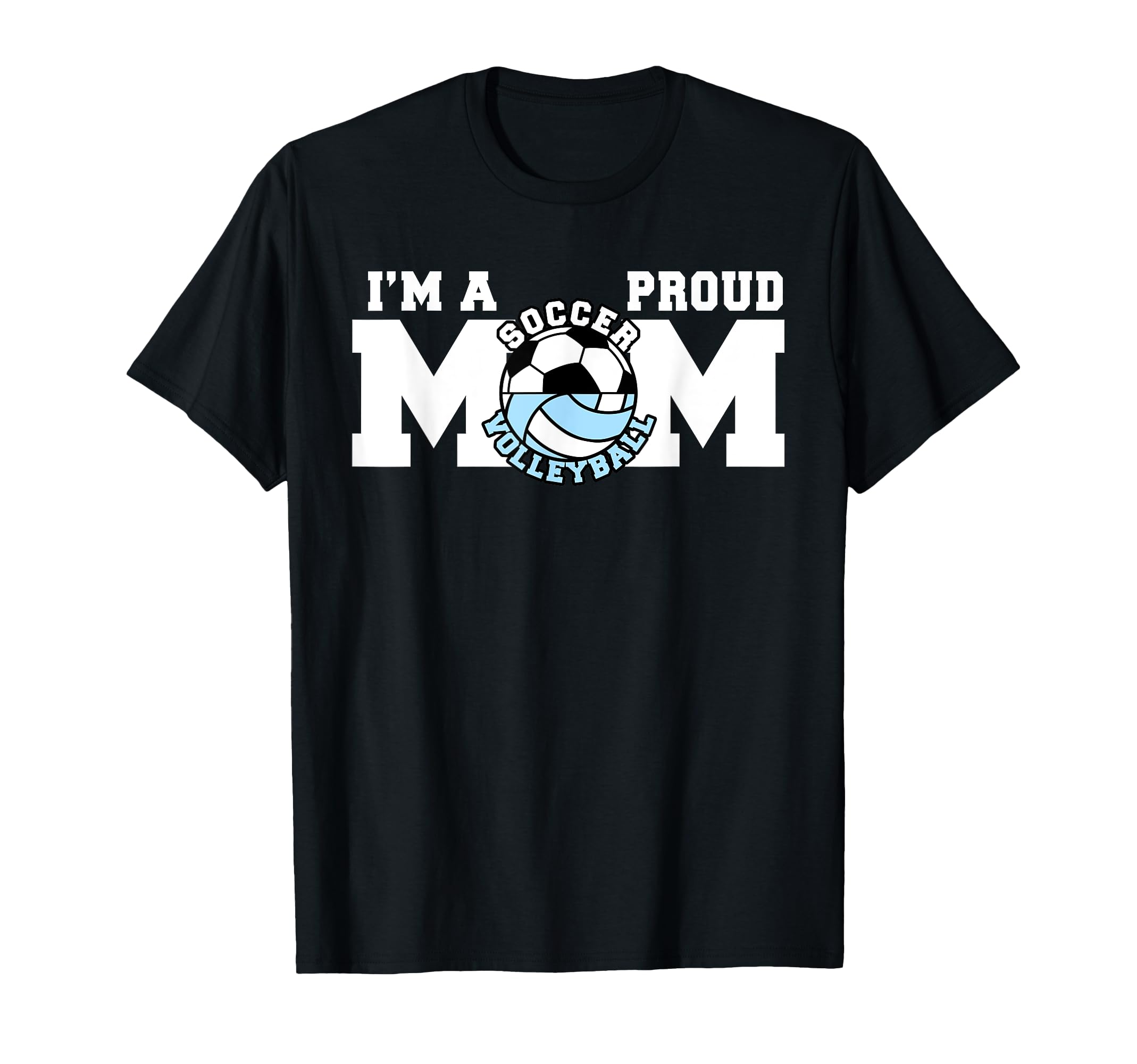 Im Proud Mom Funny Soccer T-Shirt - Casual Everyday Wear for Adults - T-Shirt, Sweatshirt, Hoodie