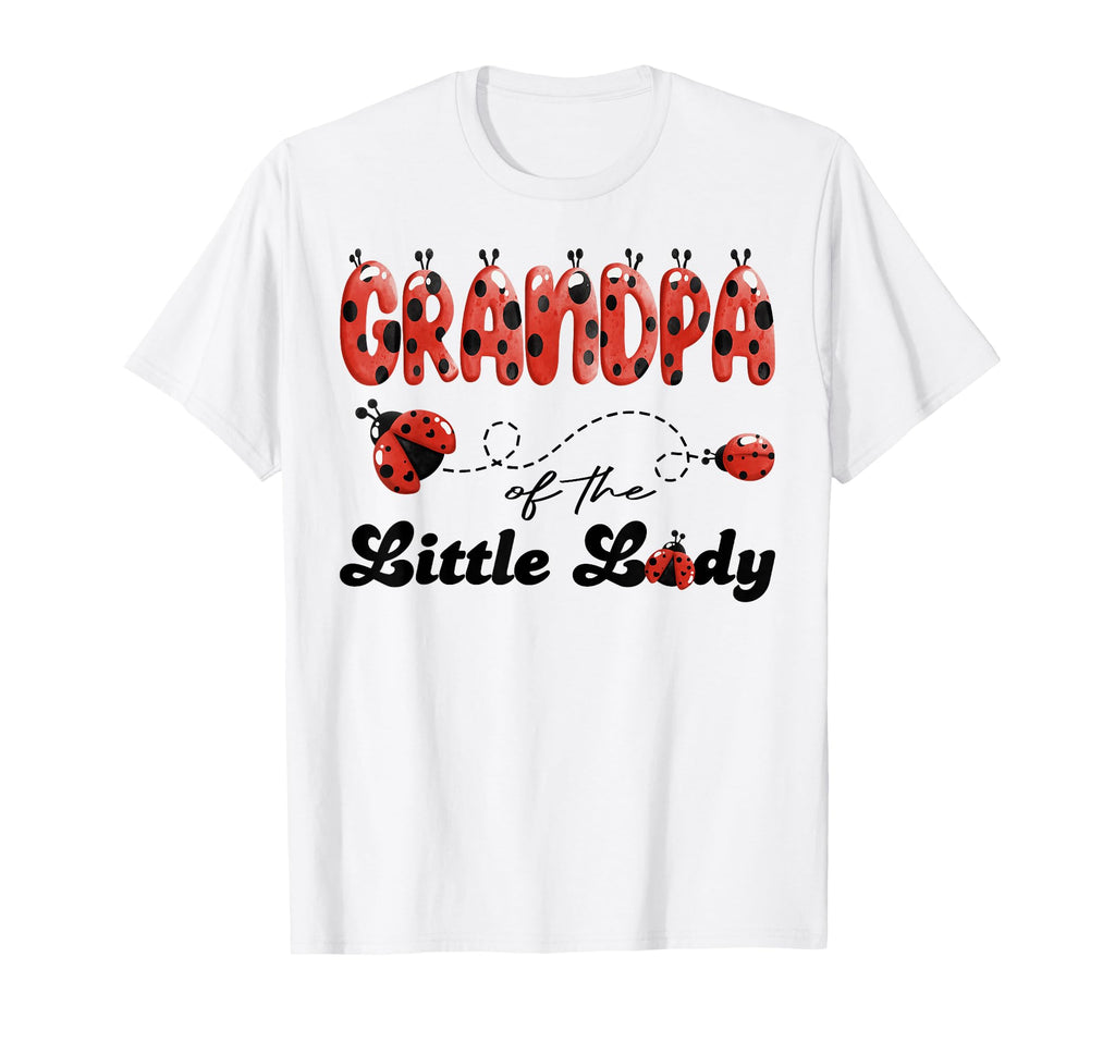 Grandpa Little Lady Birthday Ladybug T-Shirt - Unique Graphic for Adults - T-Shirt, Sweatshirt, Hoodie