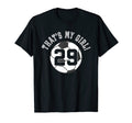 Thats My 29 Soccer Ball Player Mom Or T-Shirt - Streetwear Style Men Women - T-Shirt, Sweatshirt, Hoodie
