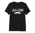 Like Father Like Son Matching Mustache T-Shirt - Trendy Graphic Unisex - T-Shirt, Sweatshirt, Hoodie