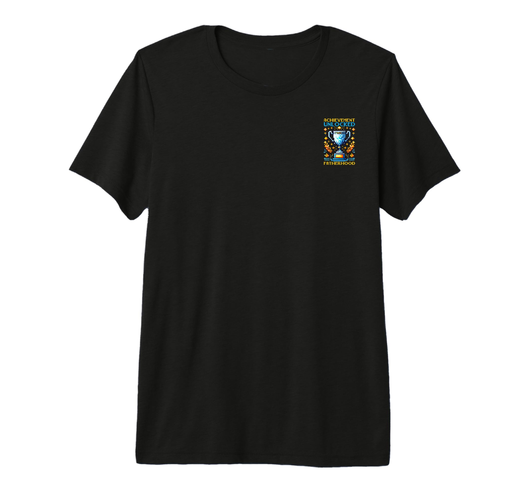 Achievement Unlocked Fatherhood T-Shirt - Novelty Apparel Men Women - T-Shirt, Sweatshirt, Hoodie
