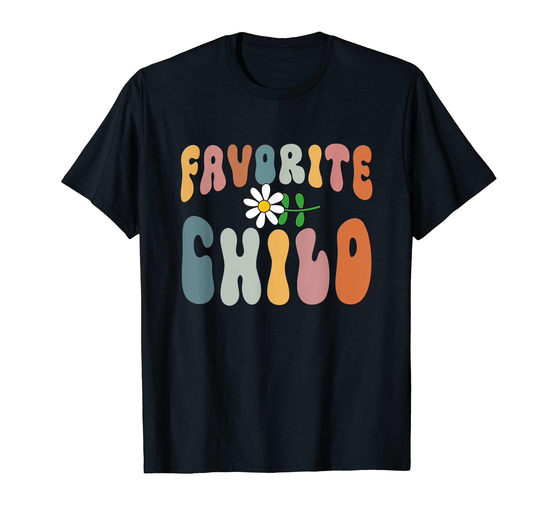 Favorite Child Funny Novelty Mom And Dads T-Shirt - Trendy Graphic Unisex - T-Shirt, Sweatshirt, Hoodie