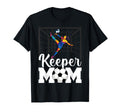 Proud Soccer Goalkeeper Mom Soccer Goalie T-Shirt - Novelty Apparel Unisex - T-Shirt, Sweatshirt, Hoodie