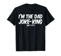 Fathers Day Dad Funny Im Dad Joke T-Shirt - Custom Art Print Men Women - T-Shirt, Sweatshirt, Hoodie