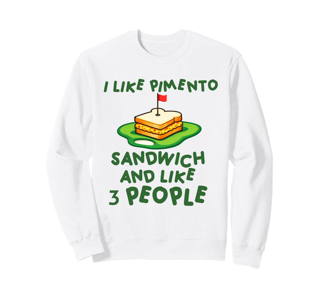 Pimento Cheese Sandwich Golf Dad Sweatshirt - Unique Graphic Men Women - T-Shirt, Sweatshirt, Hoodie