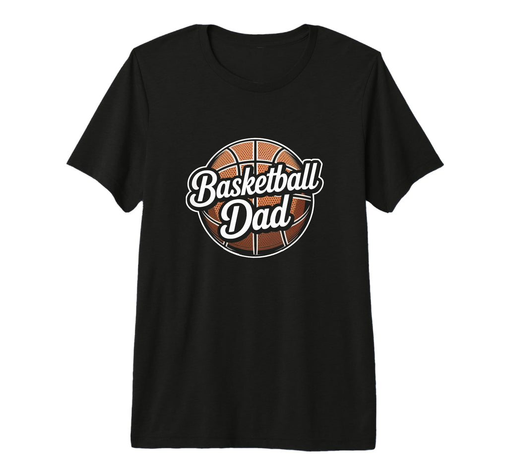 Mens Basketball Dad Fathers Day Dad T-Shirt - Unique Graphic for Adults - T-Shirt, Sweatshirt, Hoodie