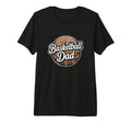 Mens Basketball Dad Fathers Day Dad T-Shirt - Unique Graphic for Adults - T-Shirt, Sweatshirt, Hoodie