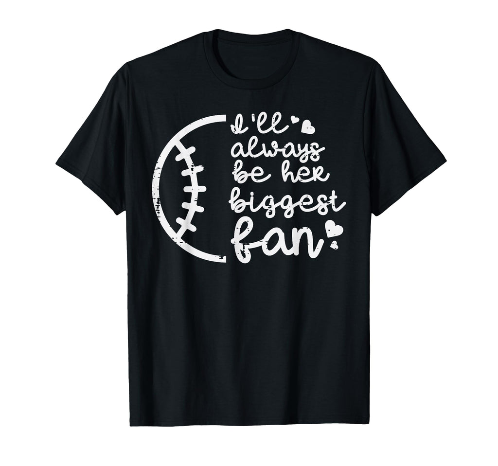 Always Be Her Biggest Fan Baseball T-Shirt - Graphic Print Men Women - T-Shirt, Sweatshirt, Hoodie