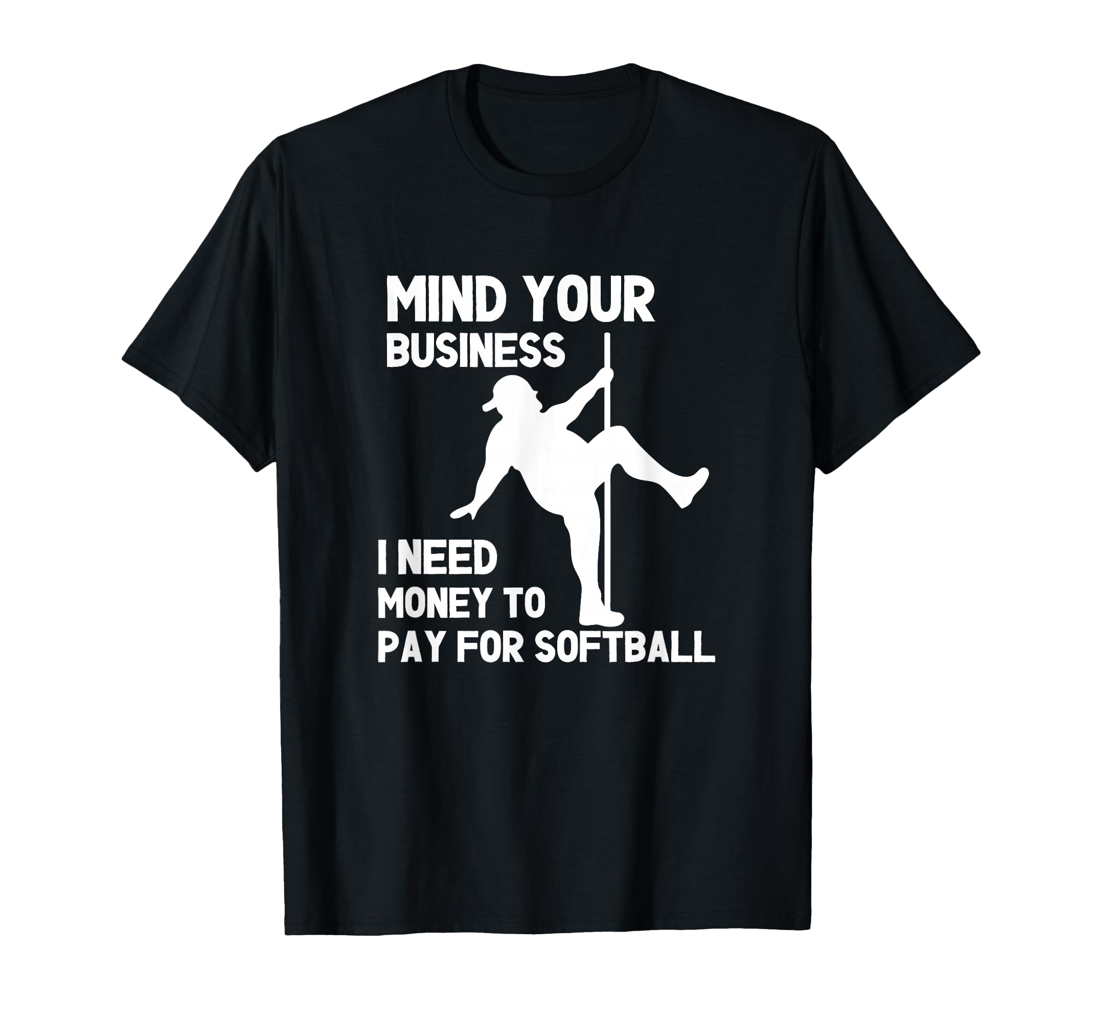 Mind Your Business I Need Money To T-Shirt - Minimalist Print Men Women - T-Shirt, Sweatshirt, Hoodie