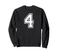 4 Number Four Team Sports Sweatshirt - Fun Novelty Design for Adults - T-Shirt, Sweatshirt, Hoodie