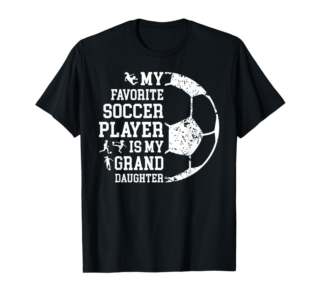 My Favorite Soccer Player Grandpa T-Shirt - Streetwear Style for Adults - T-Shirt, Sweatshirt, Hoodie